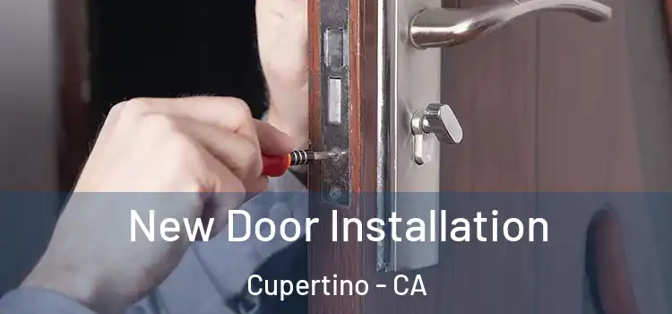 New Door Installation Cupertino - CA