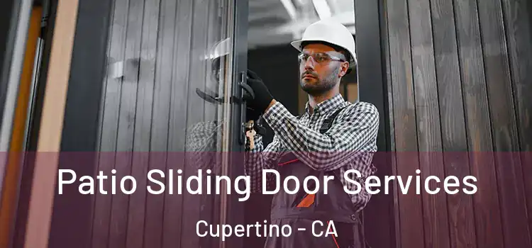 Patio Sliding Door Services Cupertino - CA